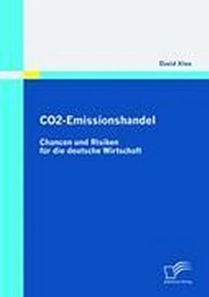 Immagine del venditore per CO2-Emissionshandel: Chancen und Risiken fr die deutsche Wirtschaft venduto da BuchWeltWeit Ludwig Meier e.K.