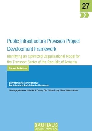 Immagine del venditore per Public Infrastructure Provision Project Development Framework venduto da BuchWeltWeit Ludwig Meier e.K.