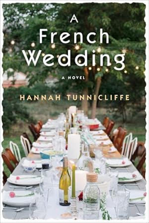 Immagine del venditore per A French Wedding : A Novel venduto da Smartbuy