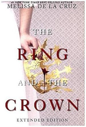 Bild des Verkufers fr The Ring and the Crown (Extended Edition): The Ring and the Crown, Book 1 zum Verkauf von Smartbuy