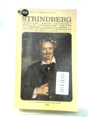 Bild des Verkufers fr Strindberg: Seven Plays (The Father, Miss Julie, Comrades, The Stronger, The Bond, Crimes and Crimes, Easter) zum Verkauf von World of Rare Books