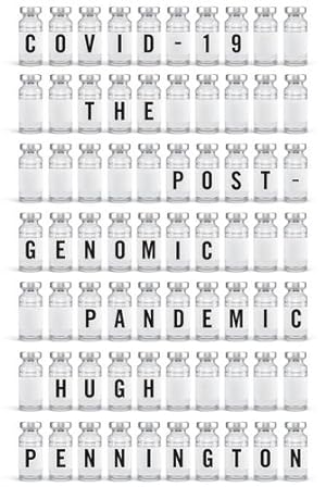 Seller image for COVID-19: The Postgenomic Pandemic by Pennington, Hugh [Paperback ] for sale by booksXpress
