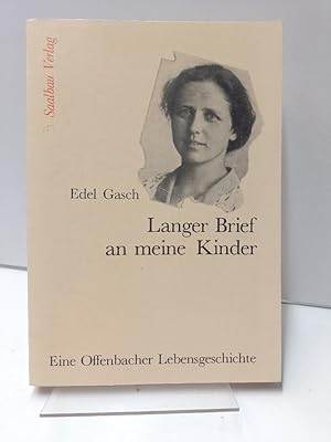 Bild des Verkufers fr Langer Brief an meine Kinder. Eine Offenbacher Lebensgeschichte. zum Verkauf von Antiquariat Langguth - lesenhilft