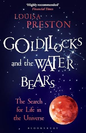 Immagine del venditore per Goldilocks and the Water Bears : The Search for Life in the Universe venduto da Smartbuy