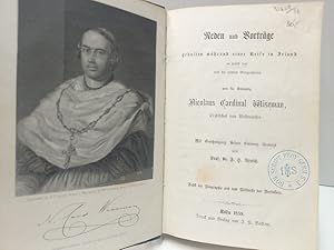 Imagen del vendedor de Reden und Vortrge gehalten whrend einer Reise in Irland im Herbst 1858 und bei anderen Gelegenheiten. Nicolaus Cardinal Wiseman, Erzbischof von Westminster. Genehmigte bersetzung von Prof. Dr. F.H. Reusch. Nebst Biographie und dem Bildnisse des Verfassers. a la venta por Antiquariat Langguth - lesenhilft