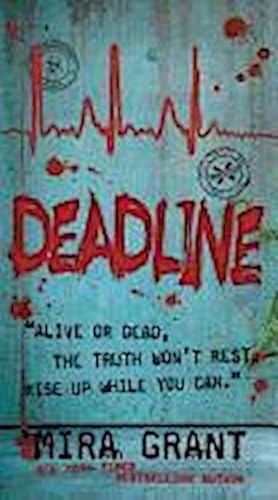 Seller image for Deadline, English edition : Winner of the John W. Campbell Award 2010, NPR's Top 100 Killer Thrillers 2010 for sale by Smartbuy