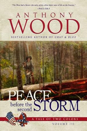 Image du vendeur pour Peace Before the Second Storm (A Tale of Two Colors) by Wood, Anthony [Paperback ] mis en vente par booksXpress
