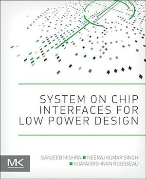 Immagine del venditore per System on Chip Interfaces for Low Power Design venduto da Rheinberg-Buch Andreas Meier eK