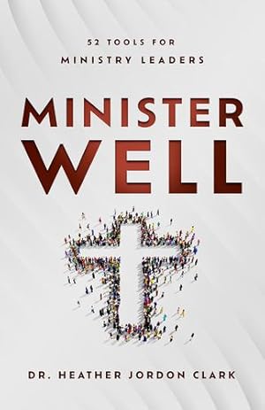 Seller image for Minister Well: 52 Tools for Ministry Leaders [Soft Cover ] for sale by booksXpress