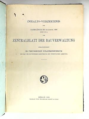 Zentralblatt der Bauverwaltung - Inhaltsverzeichnis der Jahrgänge 1911 bis einschliesslich 1930