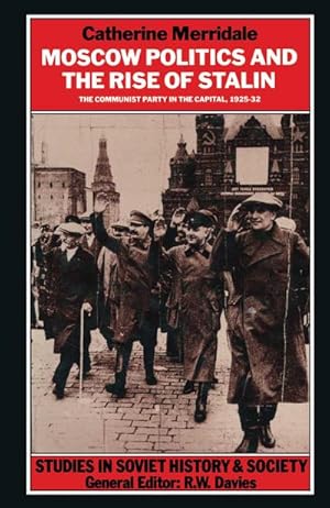 Bild des Verkufers fr Moscow Politics and the Rise of Stalin zum Verkauf von Rheinberg-Buch Andreas Meier eK