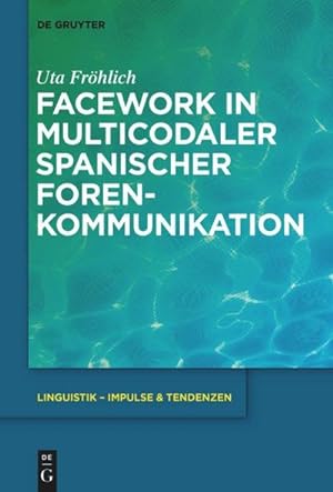 Seller image for Facework in multicodaler spanischer Foren-Kommunikation for sale by Rheinberg-Buch Andreas Meier eK