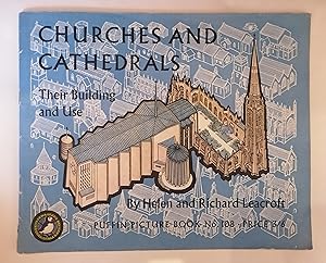 Churches and Cathedrals: Their Building and Use