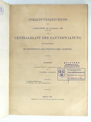 Centralblatt der Bauverwaltung - Inhaltsverzeichnis der Jahrgänge 1881 bis einschliesslich 1890