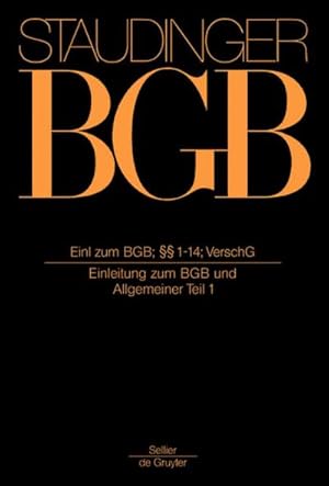 Seller image for J. von Staudingers Kommentar zum Brgerlichen Gesetzbuch mit Einfhrungsgesetz und Nebengesetzen. Allgemeiner Teil Einleitung zum BGB;  1-14; VerschG for sale by Rheinberg-Buch Andreas Meier eK