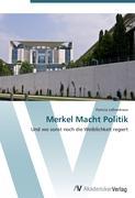Seller image for Merkel Macht Politik for sale by moluna
