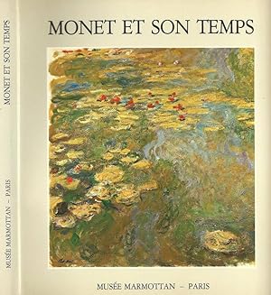 Image du vendeur pour Monet et son temps La donation Donop de Monchy. Le legs Michel Monet. La donation Duhem mis en vente par Biblioteca di Babele