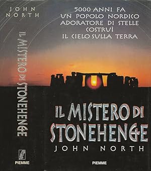 Bild des Verkufers fr Il mistero di Stonehenge 5000 anni fa un popolo nordico adoratore di stelle costru il cielo sulla terra zum Verkauf von Biblioteca di Babele