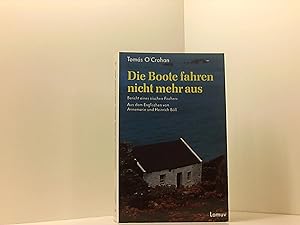 Seller image for Die Boote fahren nicht mehr aus - Bericht eines irischen Fischers for sale by Book Broker