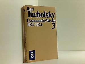 Seller image for Gesammelte Werke: 1921 - 1924 (Tucholsky: Gesammelte Werke, Band 3) for sale by Book Broker