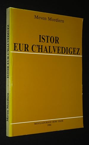 Image du vendeur pour Istor eur C'halvedigez mis en vente par Abraxas-libris