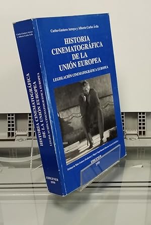 Seller image for Historia cinematogrfica de la Unin Europea. Legislacin cinematogrfica europea for sale by Librera Dilogo