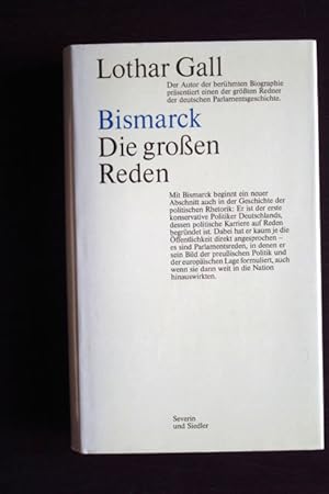 Bismarck. Die großen Reden.