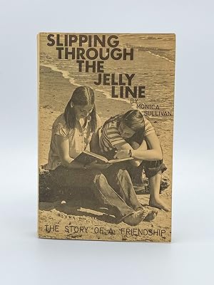 Immagine del venditore per Slipping through the Jelly Line. A Novel venduto da Riverrun Books & Manuscripts, ABAA