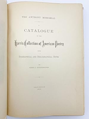 Imagen del vendedor de The Anthony Memorial. A Catalogue of the Harris Collection of American Poetry with Biographical and Bibliographical Notes a la venta por Riverrun Books & Manuscripts, ABAA