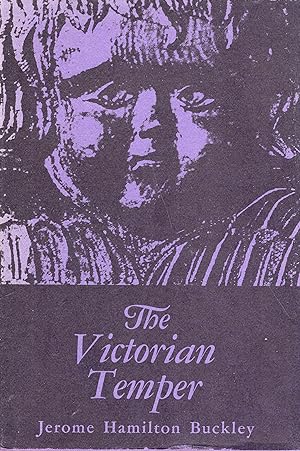 Bild des Verkufers fr Victorian Temper: A Study in Literary Culture zum Verkauf von A Cappella Books, Inc.