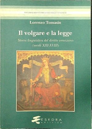 Imagen del vendedor de Il volgare e la legge a la venta por Miliardi di Parole