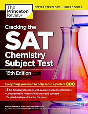 Immagine del venditore per Cracking the SAT Chemistry Subject Test, 15th Edition (College Test Preparation) venduto da Reliant Bookstore