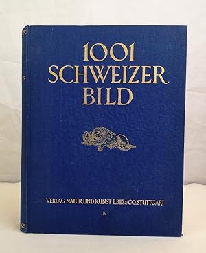 Seller image for 1001 Schweizer Bild. Einfhrung von Bundesrat G[uiseppe] Motta. Text: P. Romuald Banz. u.a. for sale by Antiquariat Bler