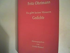 Bild des Verkufers fr Es gibt keine Mauern - Gedichte zum Verkauf von ANTIQUARIAT FRDEBUCH Inh.Michael Simon