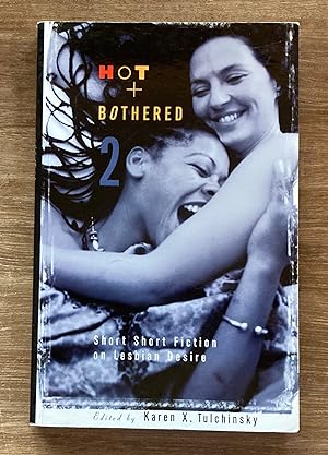 Image du vendeur pour Hot & Bothered 2: Short Short Fiction on Lesbian Desire mis en vente par Molly's Brook Books