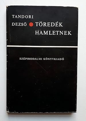 Töredék Hamletnek - Elsö kiadás / Erstausgabe 1968