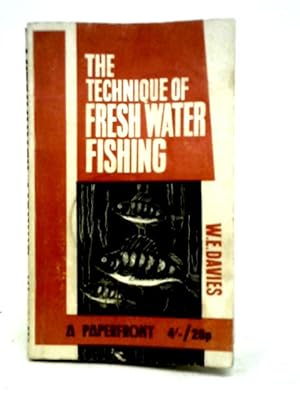 Immagine del venditore per The Technique of Freshwater Fishing and Tackle Tinkering venduto da World of Rare Books