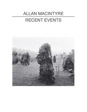 Image du vendeur pour Allan Macintyre: Recent Events mis en vente par Versandbuchhandlung Kisch & Co.