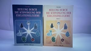 Bild des Verkufers fr Heilung durch die Schwingung der Edelsteinelixiere. 2 Bnde zum Verkauf von Celler Versandantiquariat