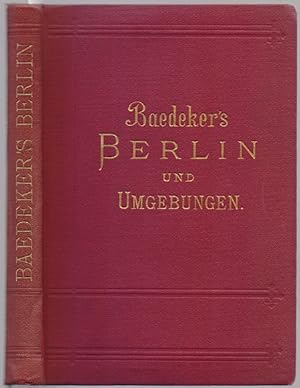 Berlin und Umgebungen. Handbuch für Reisende. 10. Auflage.