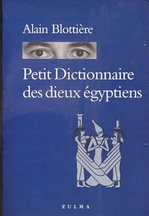 Petit Dictionnaire des dieux égyptiens