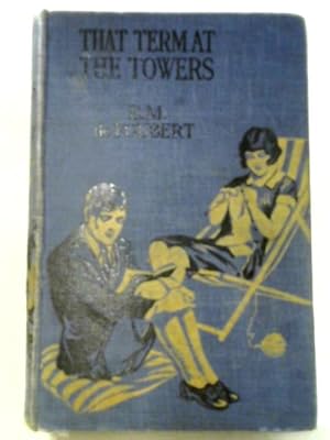 Imagen del vendedor de That Term At The Towers a la venta por World of Rare Books