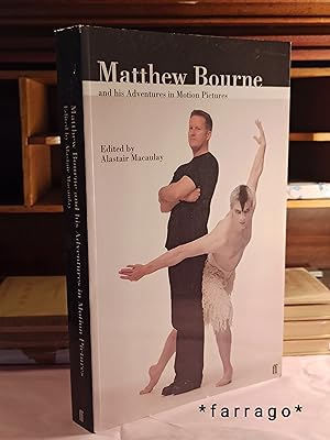 Seller image for Matthew Bourne and his Adventures in Motion Pictures for sale by FARRAGO