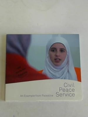Imagen del vendedor de Civil Peace Service. An Example from Palestine a la venta por Celler Versandantiquariat