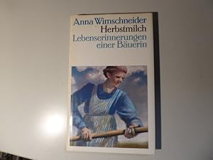 Bild des Verkufers fr Herbstmilch. Lebenserinnerungen einer Buerin. Leinen mit Schutzumschlag zum Verkauf von Deichkieker Bcherkiste