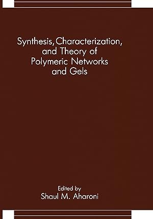 Image du vendeur pour Synthesis, Characterization, and Theory of Polymeric Networks and Gels mis en vente par moluna