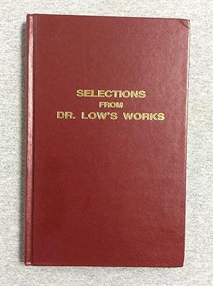 Imagen del vendedor de Selections From Dr. Low's Works (1950- 1953) a la venta por Book Nook