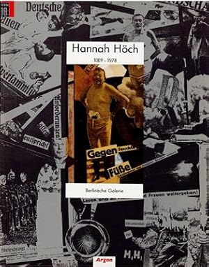 Hannah Höch 1889-1978 Ihr Werk, ihr Leben, ihre Freunde