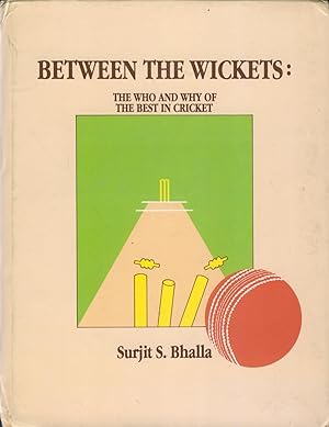 Imagen del vendedor de BETWEEN THE WICKETS: THE WHO AND WHY OF THE BEST IN CRICKET a la venta por Sportspages
