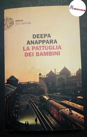 Seller image for Anappara Deepa, La pattuglia dei bambini, Einaudi, 2020. for sale by Amarcord libri